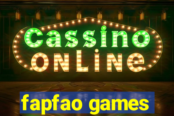 fapfao games